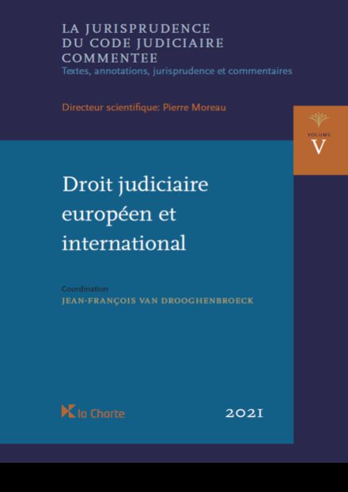 JCJC Vol. V - Droit judiciaire européen et international
