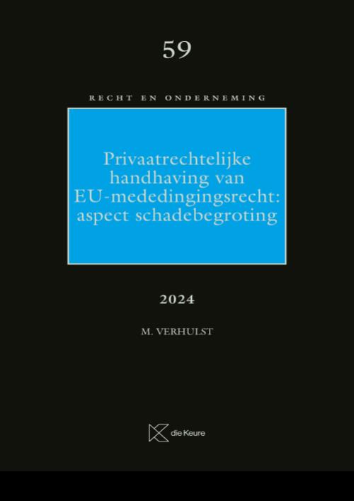 Privaatrechtelijke handhaving van EU-mededingingsrecht: aspect schadebegroting – R&O nr. 59