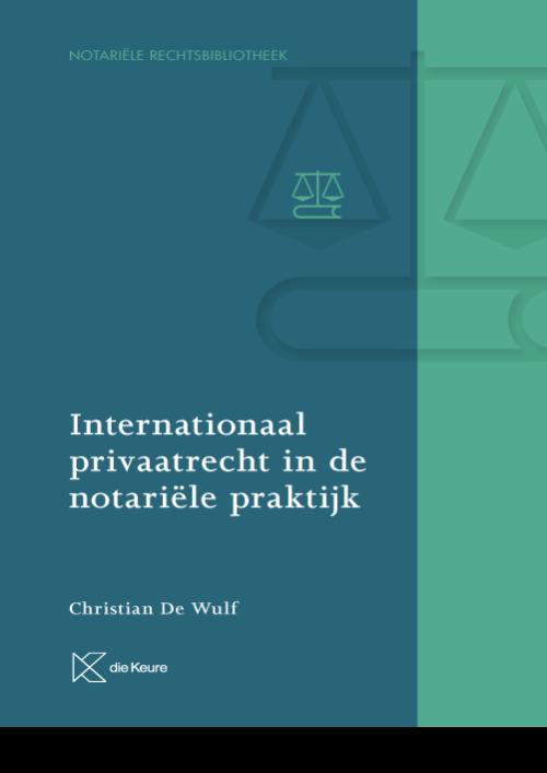 Internationaal privaatrecht in de notariële praktijk