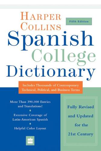 Harpercollins Spanish College Dictionary : Spanish- English English-Spanish