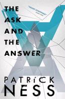 Chaos Walking 2. Ask & the Answer