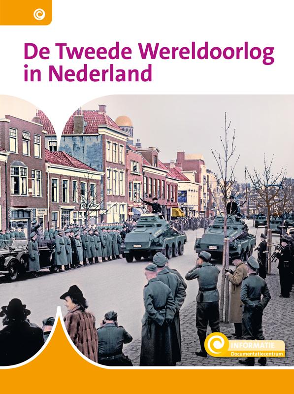 De Tweede Wereldoorlog in Nederland