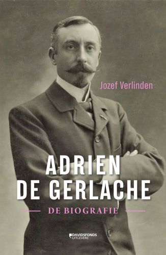 Adrien De Gerlache - de biografie