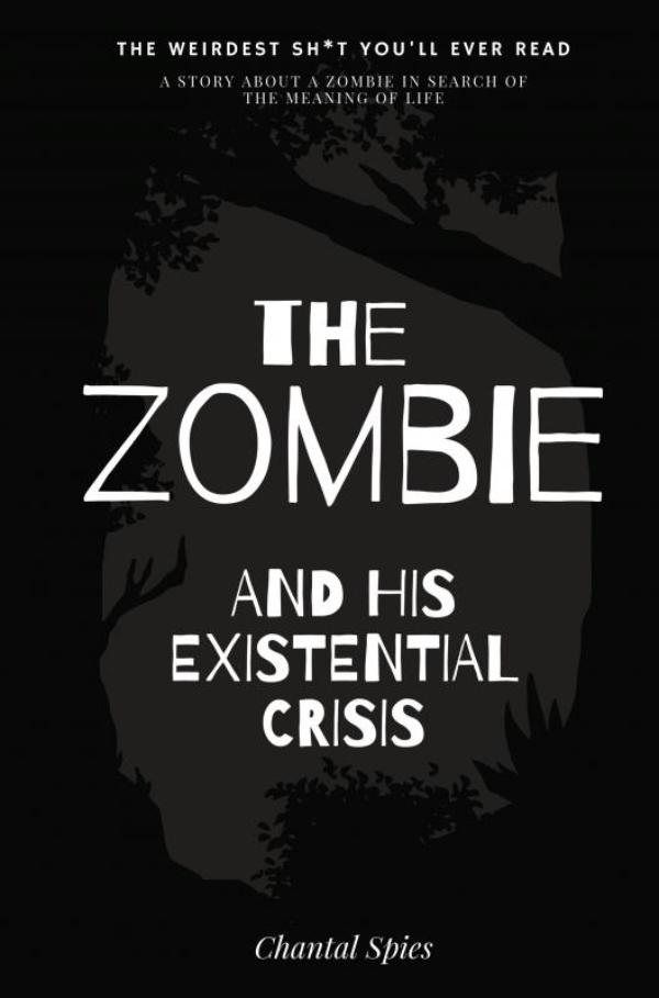 The zombie and his existential crisis