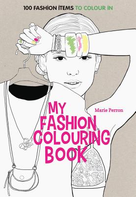My Fashion Colouring Book