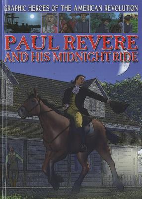 Paul Revere and His Midnight Ride