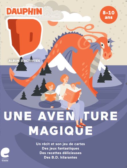 Une aventure magique (Album d'hiver Dauphin)