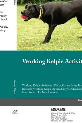 Working Kelpie Training Guide Working Kelpie Training Guide (Tricks, Games & Agility) Includes