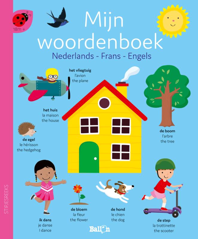 Mijn woordenboek - Nederlands, Frans, Engels