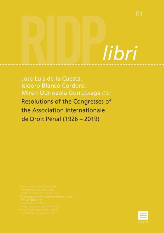 Resolutions of the Congresses of theInternational Association of Penal Law (1926 2019)