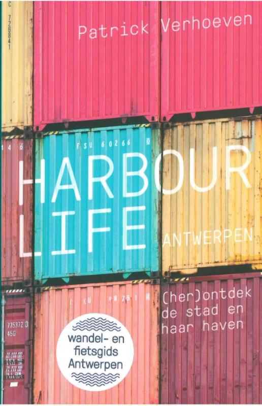 Harbour Life Antwerp