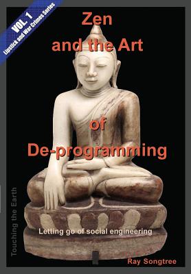 Vol. 1 Zen and the Art of de-Programming