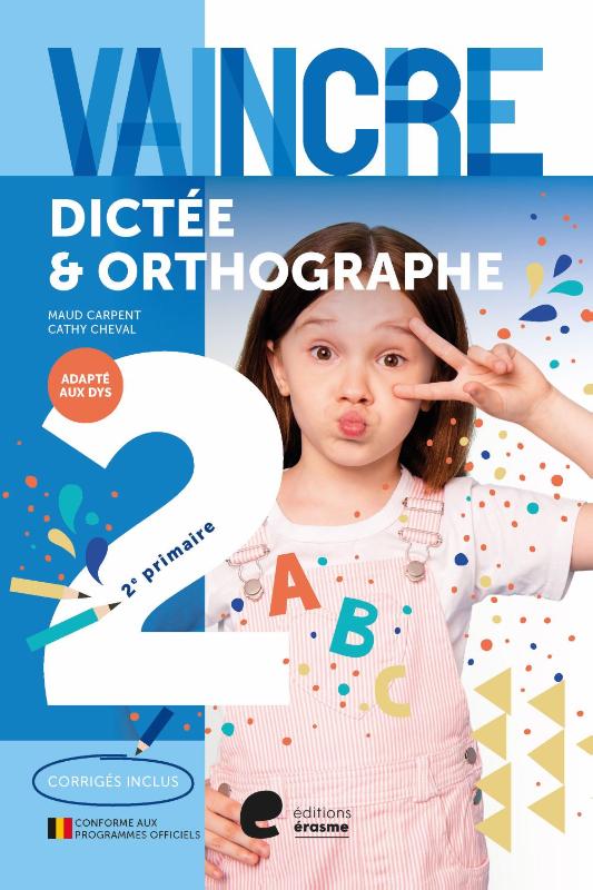 Vaincre - Dict�e & Orthographe - 2e ann�e
