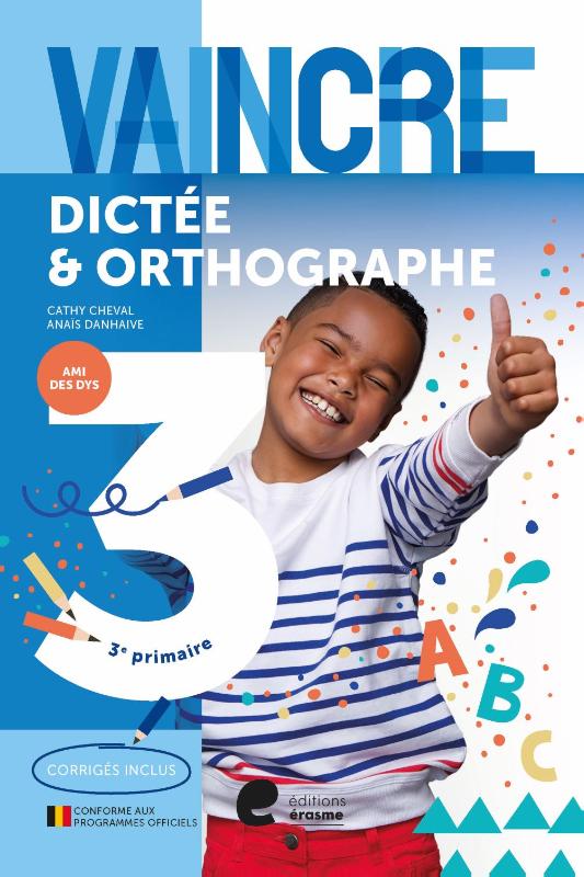 Vaincre - Dict�e & Orthographe - 3e ann�e