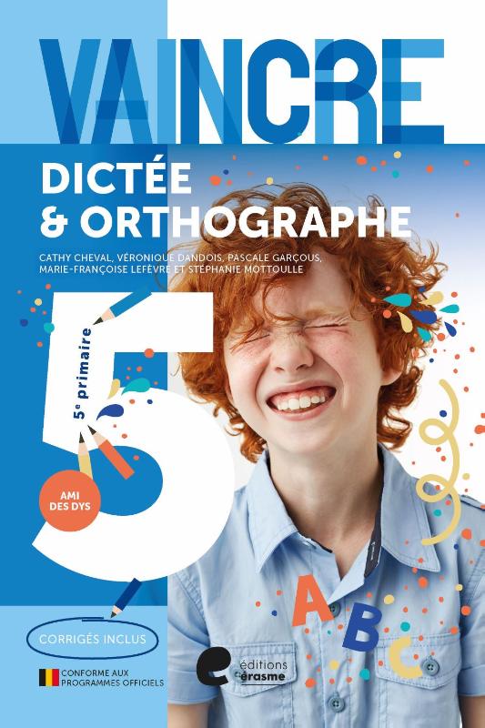 Vaincre - Dict�e & Orthographe - 5e ann�e