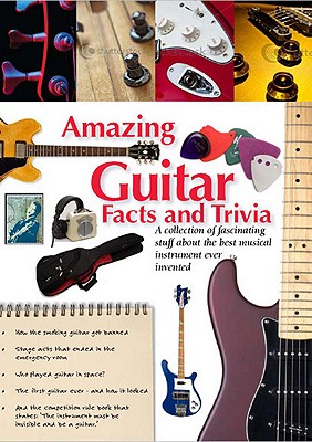 Amazing Guitar Facts and Trivia