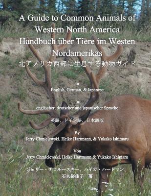 A Guide to Common Animals of Western North America