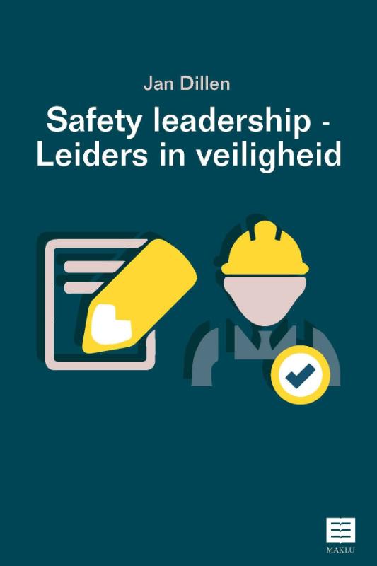 Safety Leadership  Leiders in veiligheid