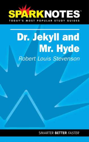 Sparknotes Dr. Jekyll and Mr. Hyde