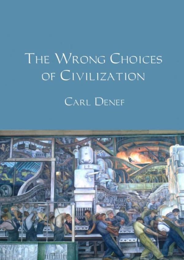 The wrong choices of civilization