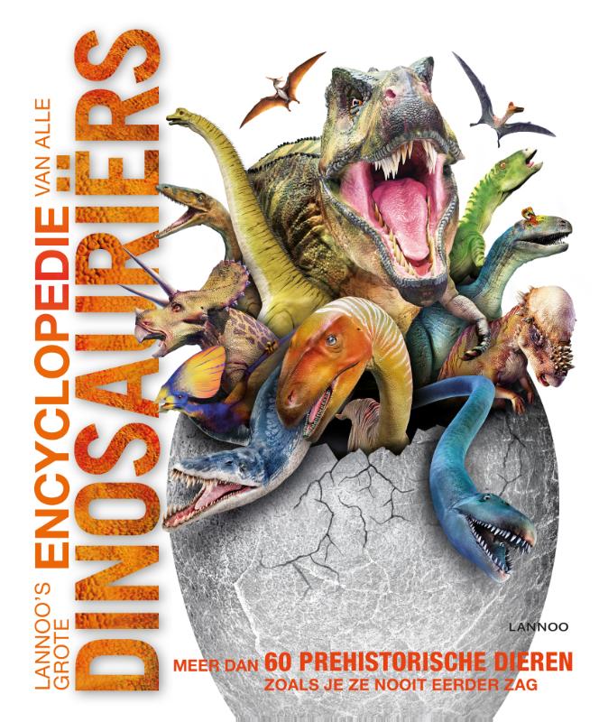 Lannoo's grote encyclopedie van alle dinosaurirs