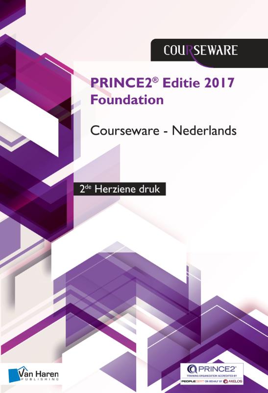 PRINCE2 Editie 2017 Foundation Courseware Nederlands - 2de herziene druk