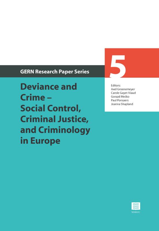 Deviance and Crime  Social Control, Criminal Justice, and Criminology in Europe