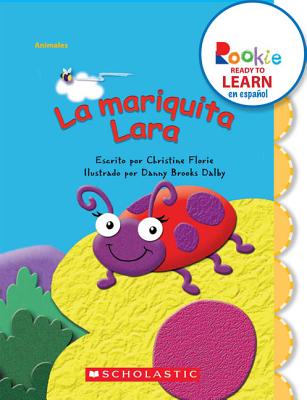 La Mariquita Lara = Lara Ladybug