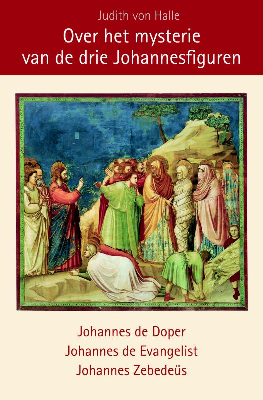 Over het mysterie van Lazarus en de drie Johannesfiguren