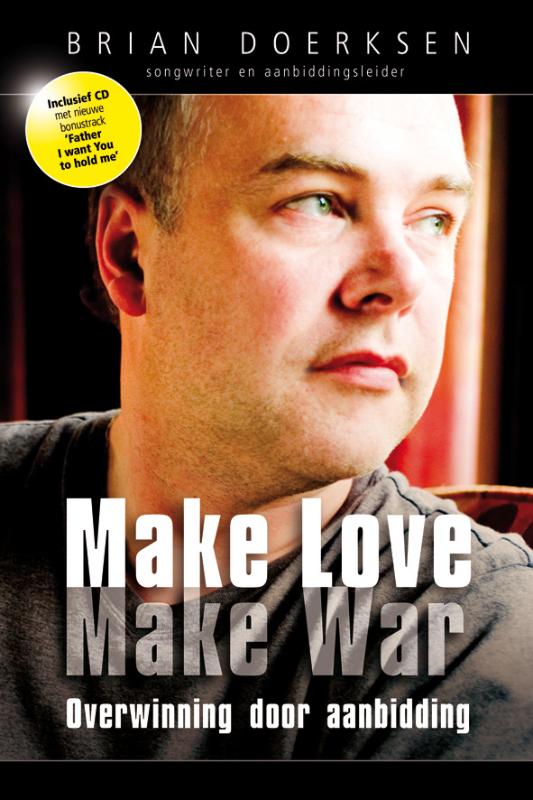 Make love, make war