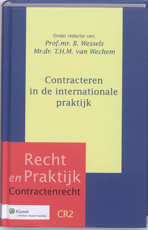 Contracteren in de internationale praktijk. Recht en Praktijk. Contractenrecht deel CR2