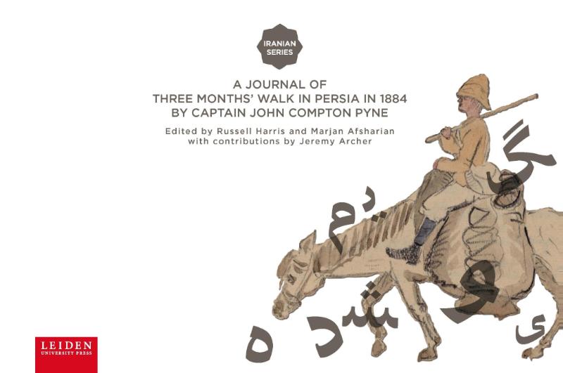 A journal of three months walk in Persia in 1884 by Captain John Compton Pyne
