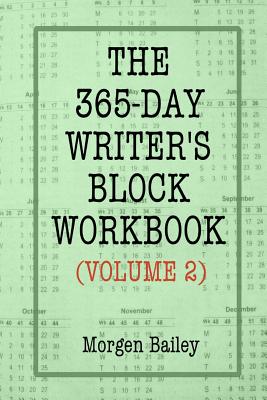 The 365-Day Writer's Block Workbook (Volume 2)