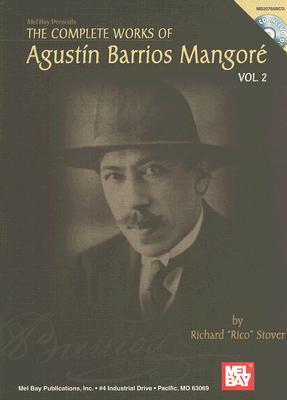 The Complete Works of Agustin Barrios Mangore