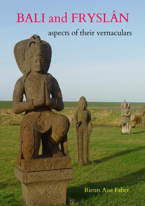 Bali and Frysln: aspects of their vernaculars