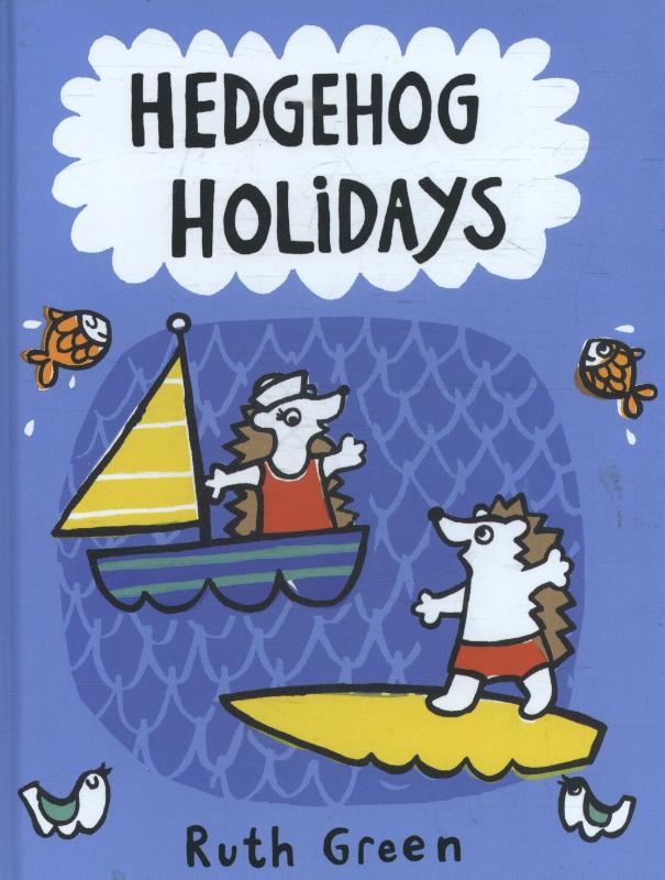 Hedgehog Holidays by Ruth Green