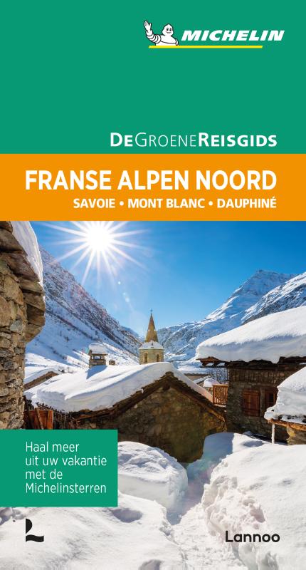 De Groene Reisgids - Franse Alpen Noord