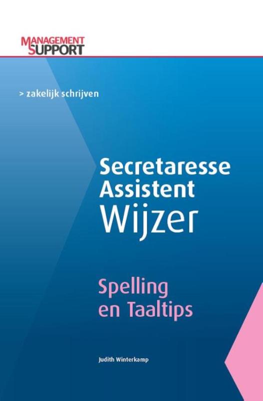Spelling en Taaltips. Secretaresse Assistent Wijzer 2015/3
