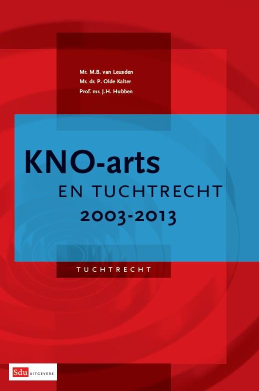 KNO-arts en tuchtrecht / 2003-2013