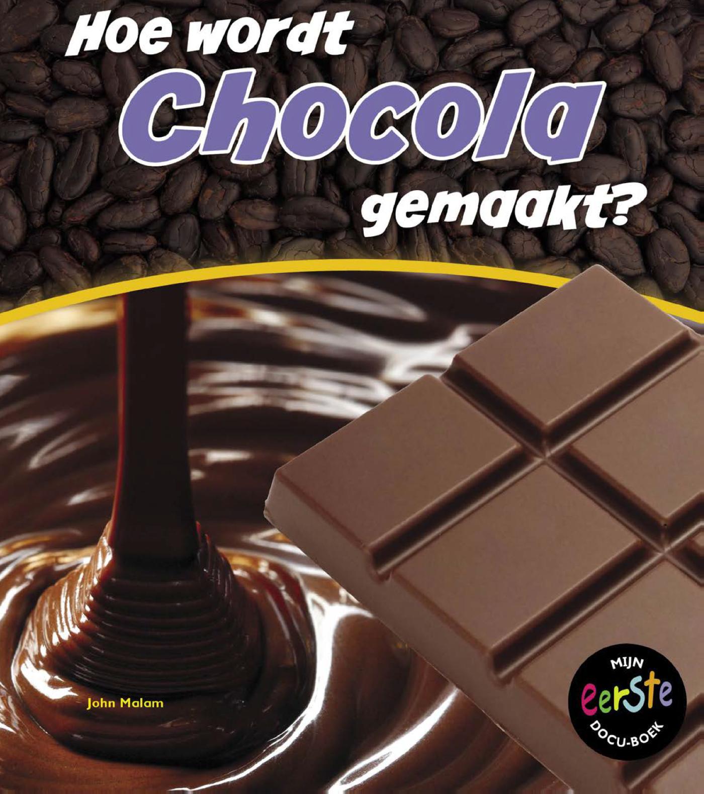 Hoe wordt chocolade gemaakt?