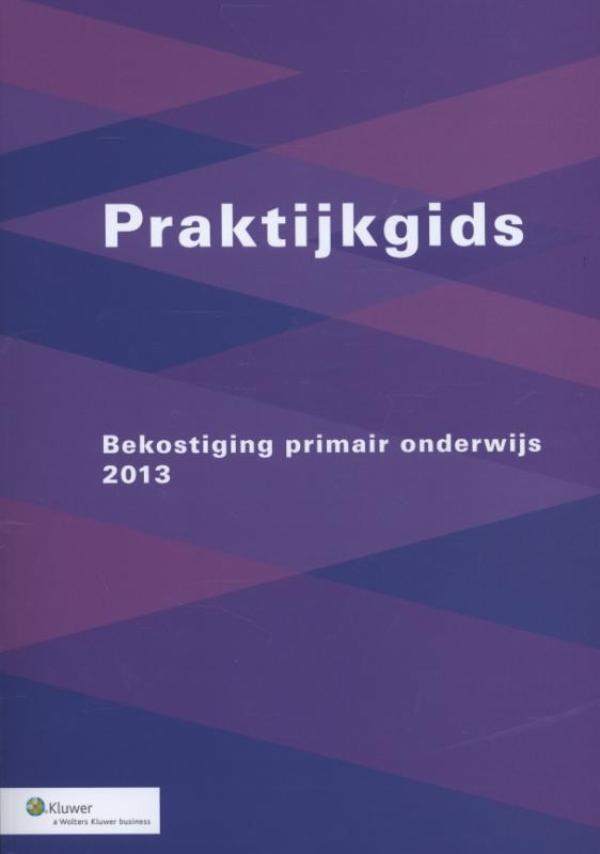 Praktijkgids bekostiging primair onderwijs / 2013