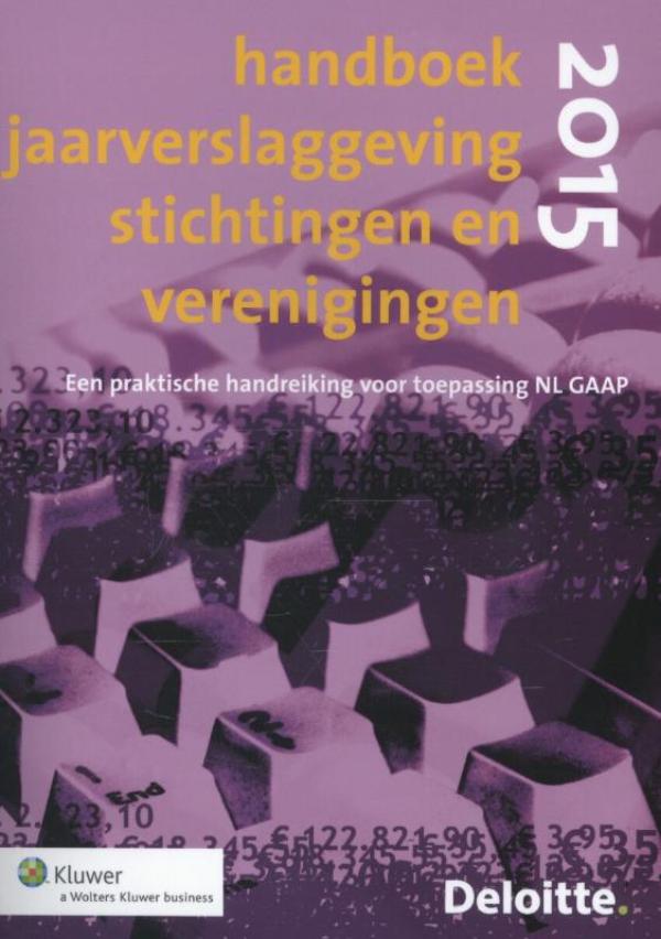 Handboek jaarverslaggeving stichtingen en verenigingen / 2015