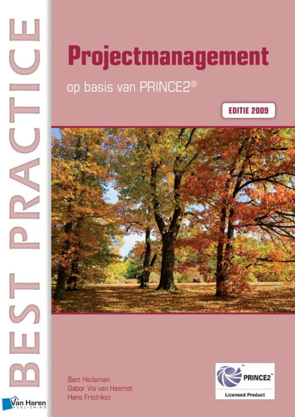 Projectmanagement op basis van PRINCE2 / 2009