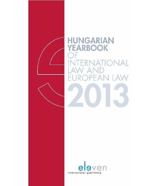 Hungarian yearbook of international law and European law / 2013
