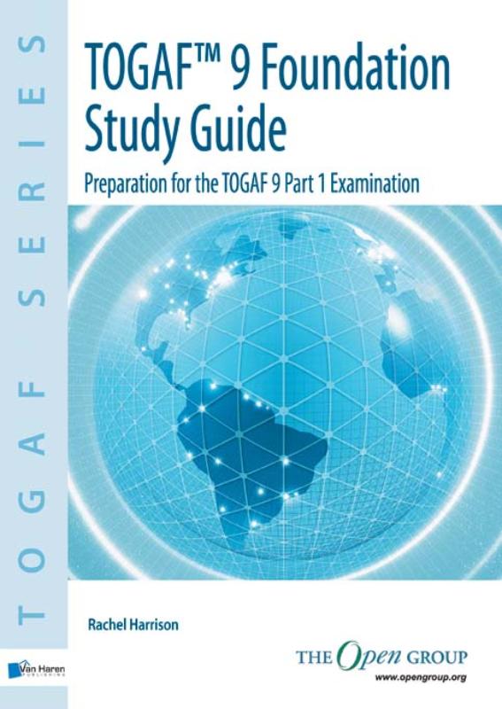 Togaf 9 Foundation / deel Study Guide