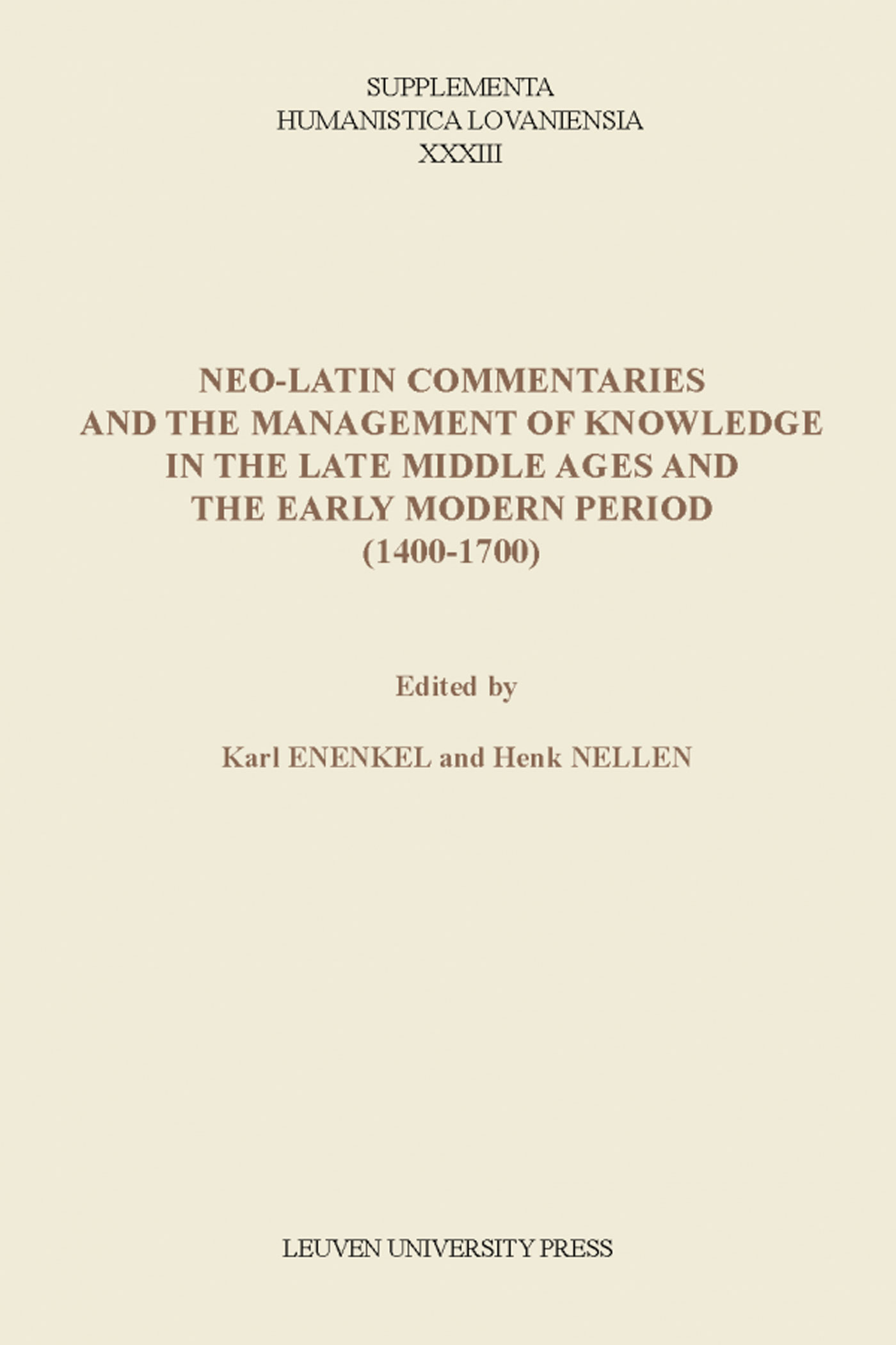Neo-Latin commentaries and the management of knowledge in the late middle ages and the Early modern