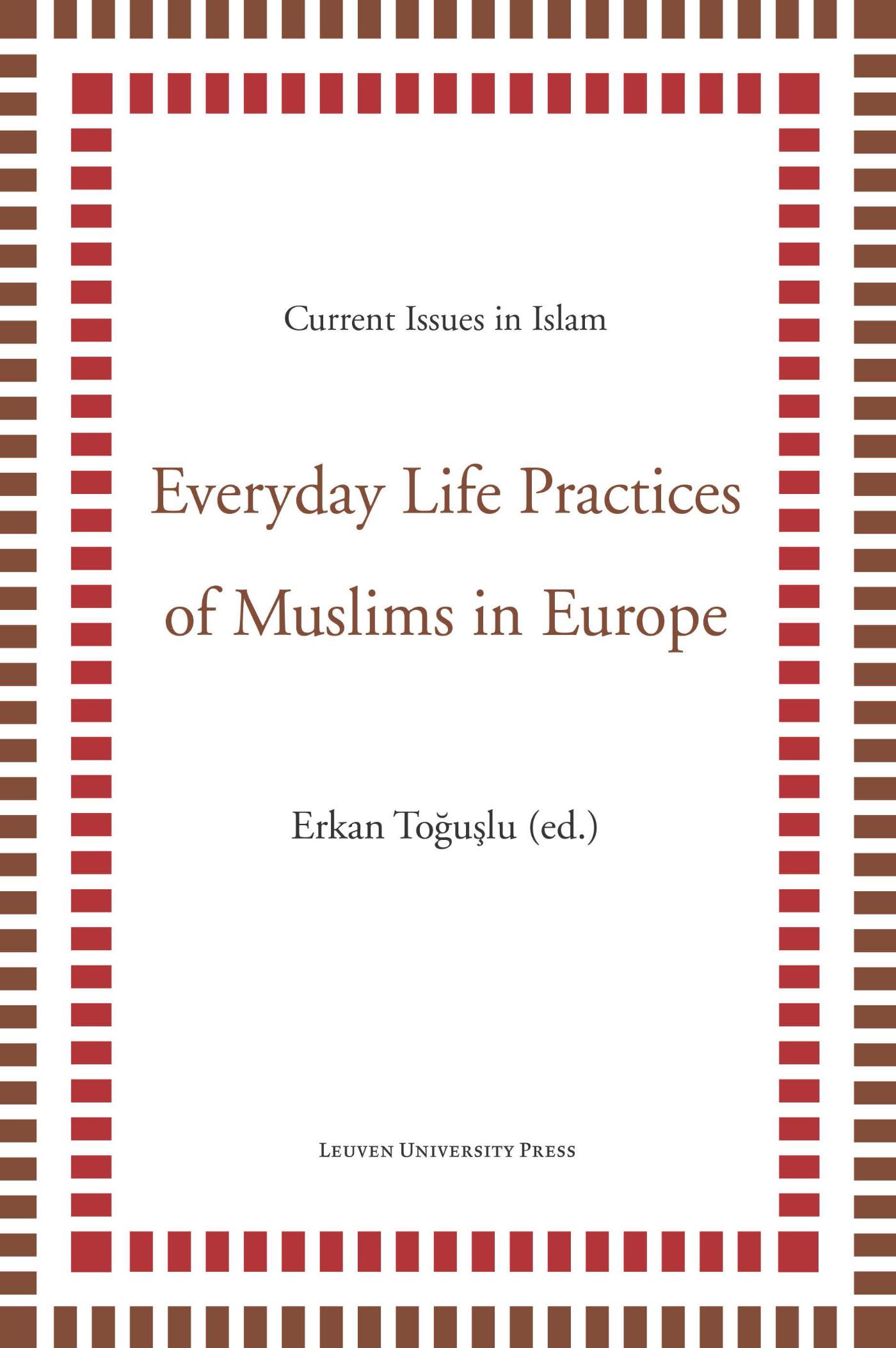 Everyday life practices of Muslims in Europe